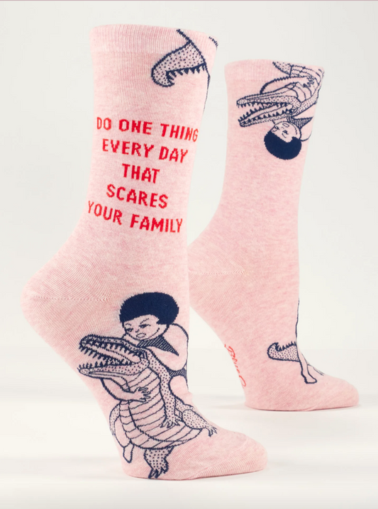 Do One Thing Every Day That Scares Your Family Women's Crew Socks