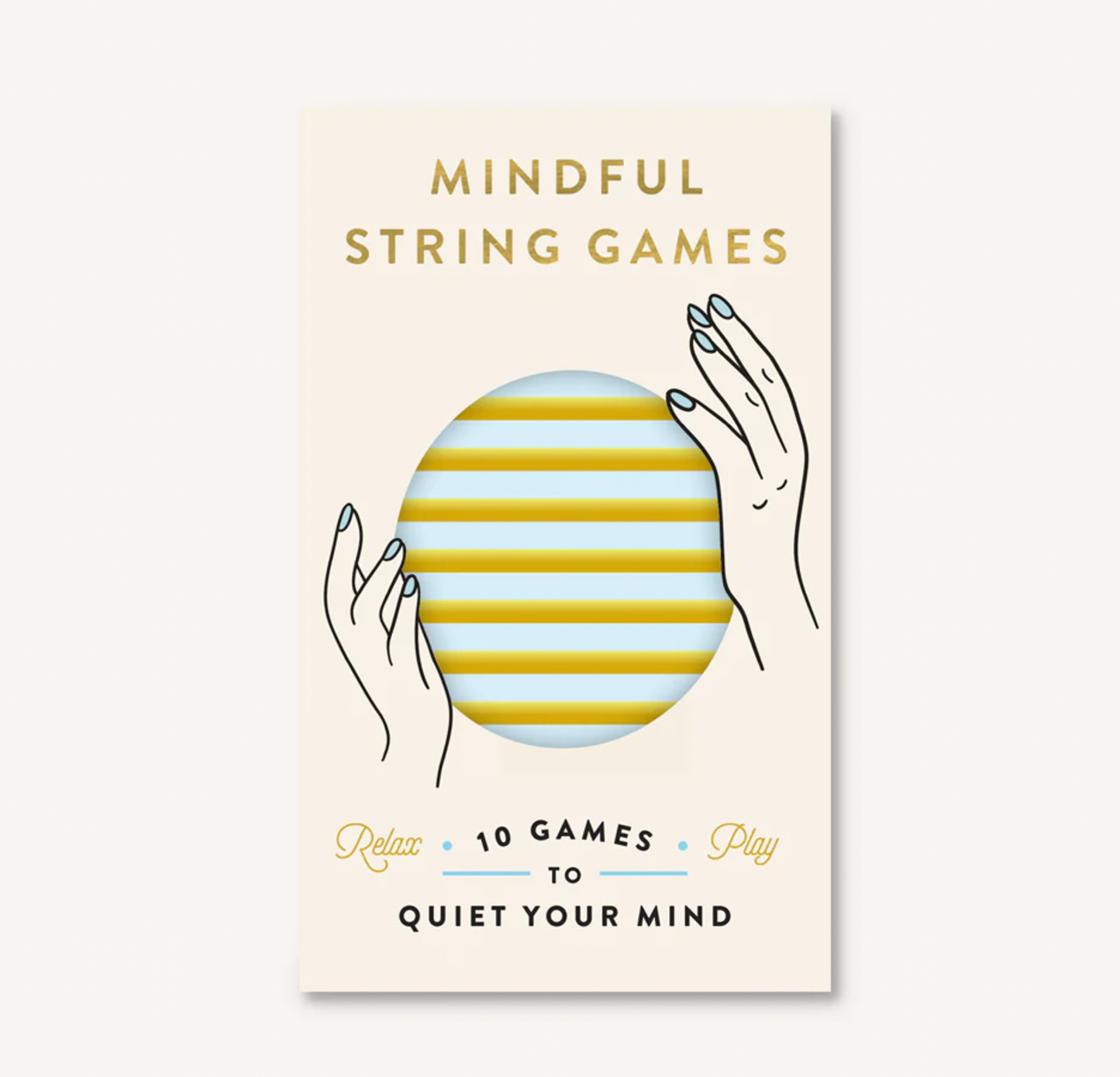 Mindful String Games: 10 Games to Quiet Your Mind