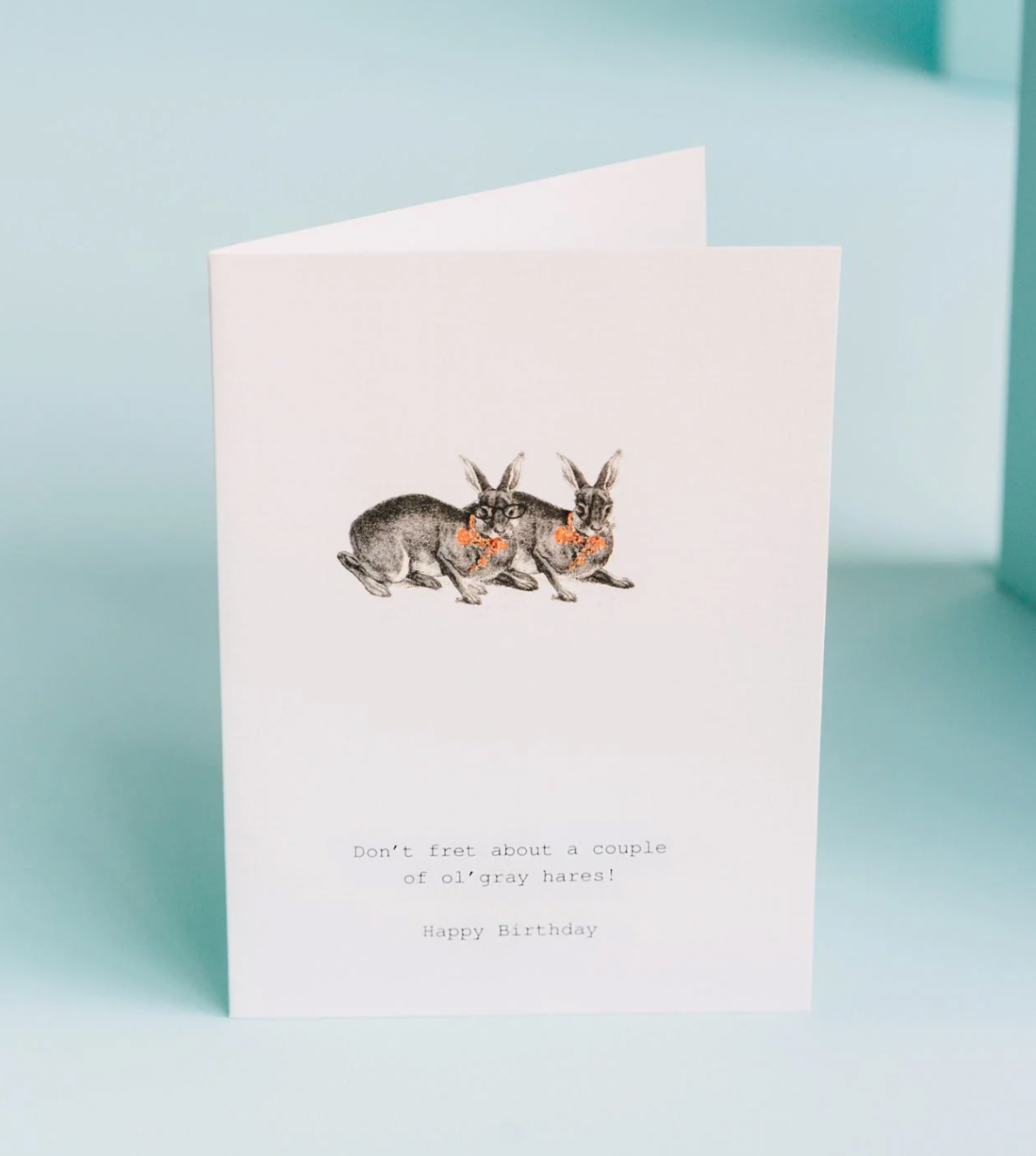 Don't Fret Gray Hares Greeting Card